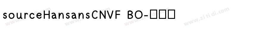 sourceHansansCNVF BO字体转换
